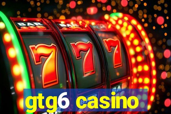 gtg6 casino